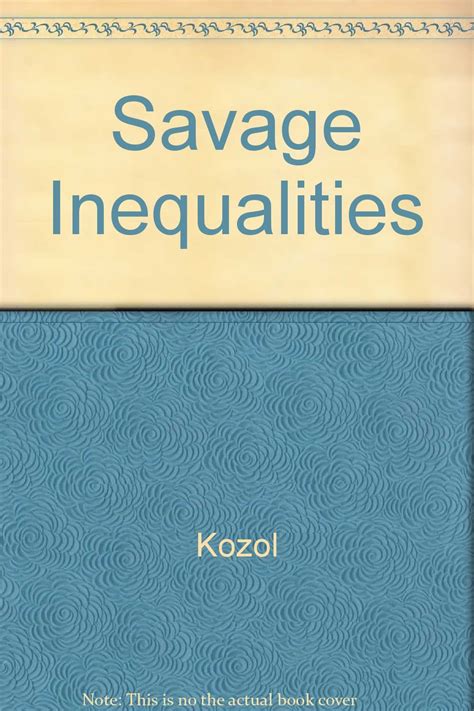 Savage Inequalities