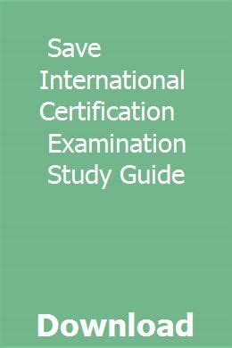 Full Download Save International Certification Examination Study Guide 