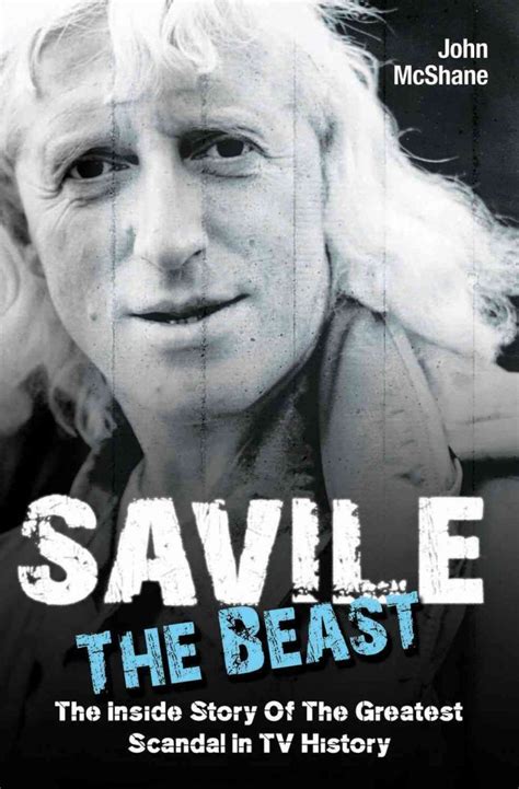Read Savile The Beast The Inside Story Of The Greatest Scandal In Tv History 