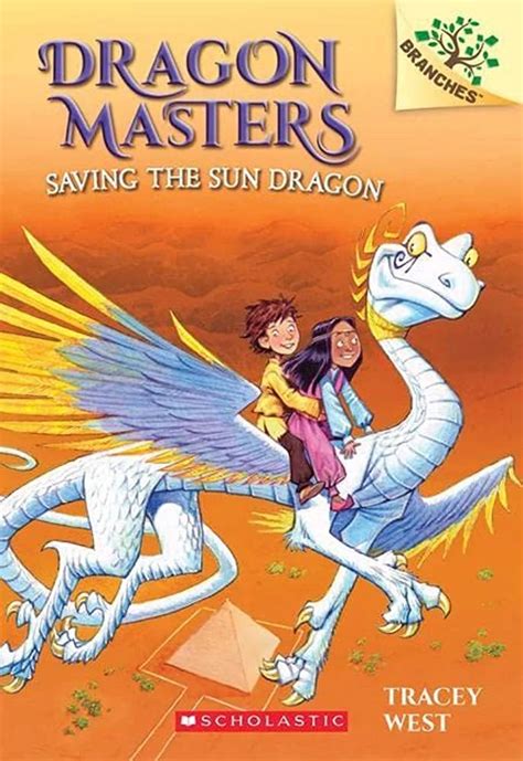 Saving The Sun Dragon A Branches Book Dragon Masters 