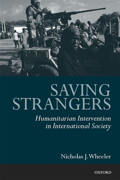 Download Saving Strangers Humanitarian Intervention In 