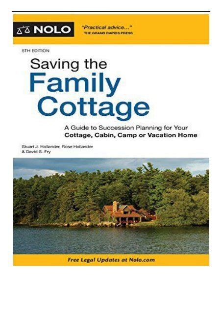Read Online Saving The Family Cottage A Guide To Succession Planning For Your Cottage Cabin Camp Or Vacation Home 