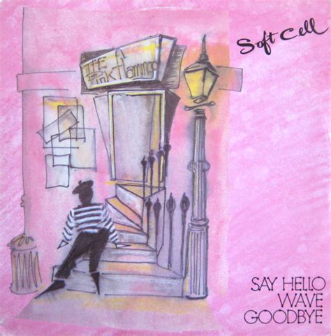 Say Hello Wave Goodbye