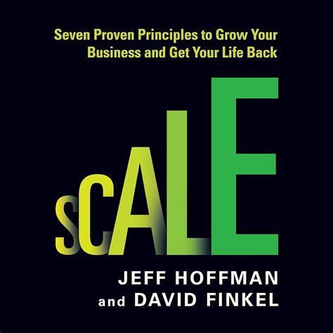 Scale: Seven Proven Principles To Grow Your Business And Get Your Life Back
