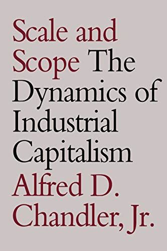 Read Scale And Scope Dynamics Of Industrial Capitalism 