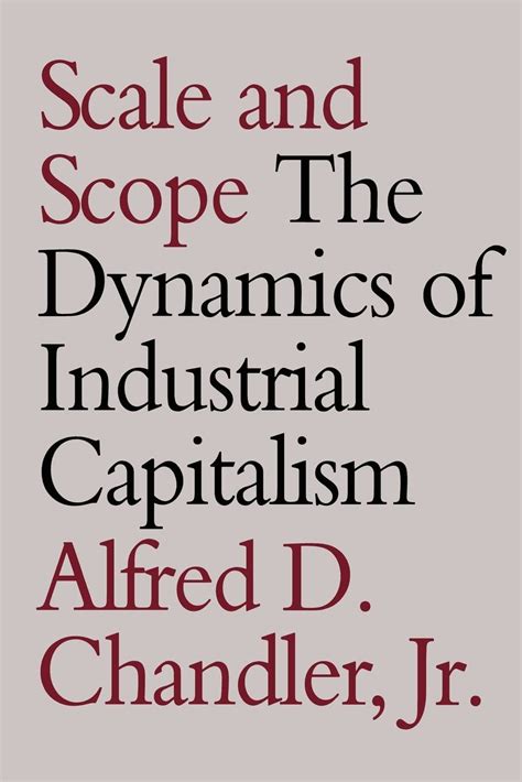 Read Scale And Scope Dynamics Of Industrial Capitalism 