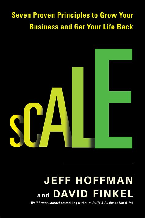 Download Scale Seven Proven Principles To Grow Your Business And Get Your Life Back 