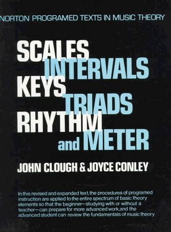 Full Download Scales Intervals Keys Triads Rhythm And Meter A Self Instruction Program Norton Programmed Texts In Music Theory 
