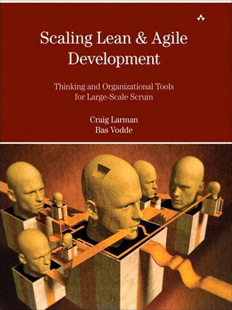 Scaling Lean Agile Development Thinking And Organizational Tools For Large Scale Scrum Successful Large Multisite And Offshore Products With Large Scale Scrum Agile Software Development