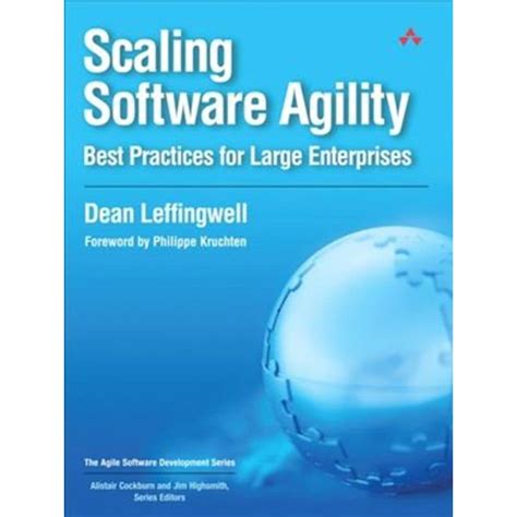 Scaling Software Agility: Best Practices For Large Enterprises ( Agile Software Development)