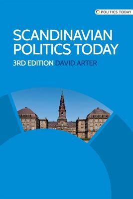 Read Online Scandinavian Politics Today Third Edition 