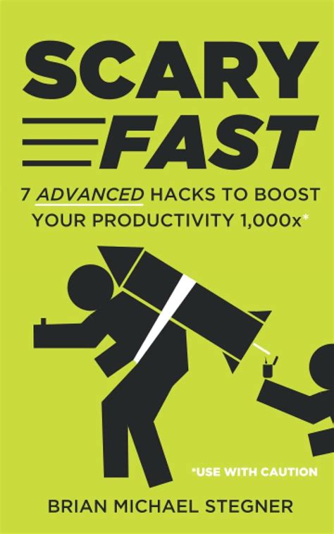 Read Online Scary Fast 7 Advanced Hacks To Boost Your Productivity 1 000X 