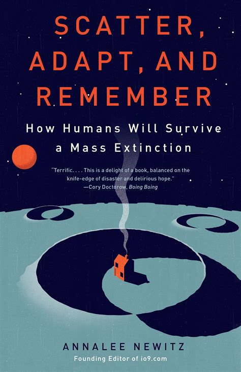 Scatter Adapt And Remember How Humans Will Survive