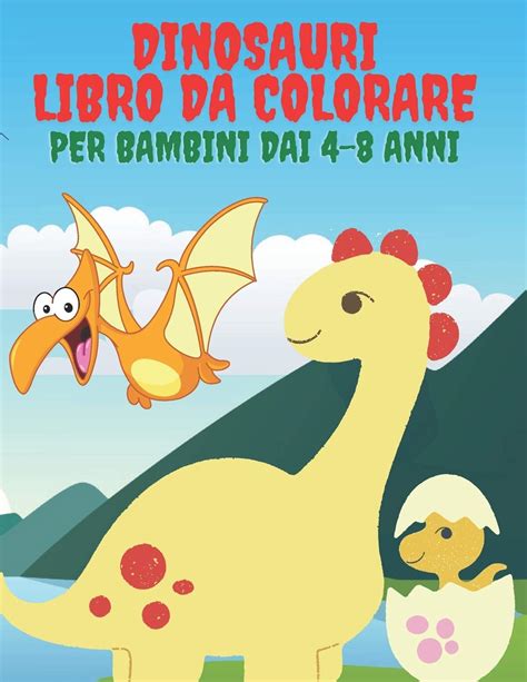 Read Online Scavare I Dinosauri Libro Da Colorare Per Bambini Dai 6 Anni 