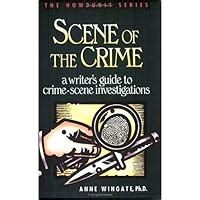 Full Download Scene Of The Crime A Writers Guide To Crime Scene Investigation Howdunit Series 