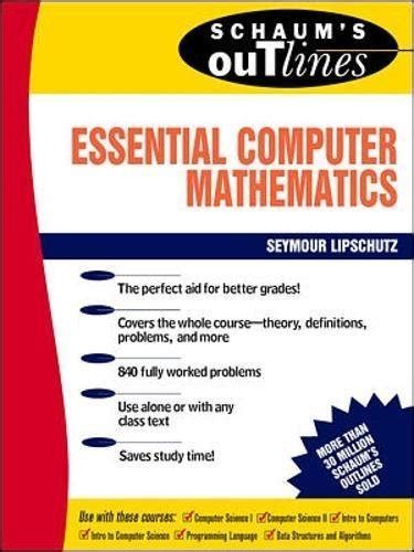 Schaum S Outlines Essential Computer Mathematics By