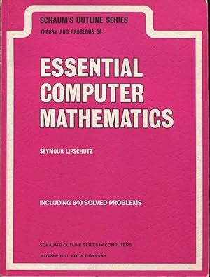 Download Schaum S Outlines Essential Computer Mathematics By 