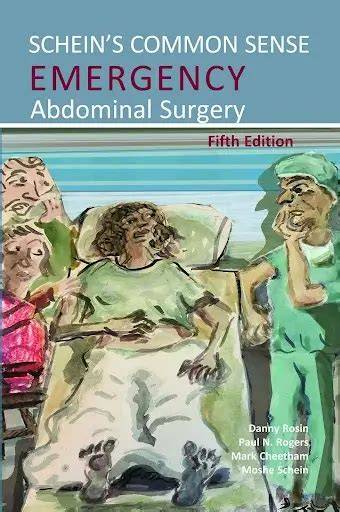 schein s common sense emergency abdominal surgery