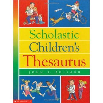 Read Online Scholastic Childrens Thesaurus Scholastic Reference 