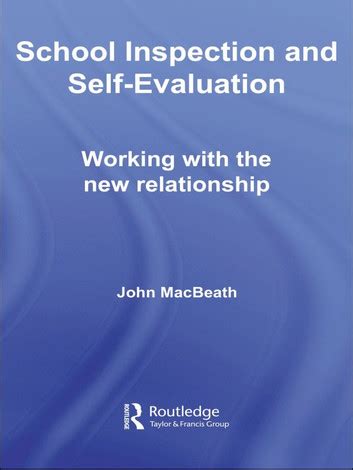 School Inspection Self Evaluation Working With The New Relationship