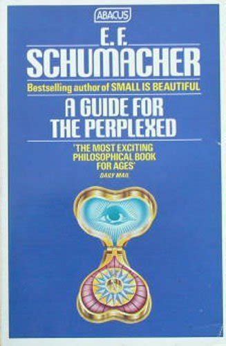 Schumacher Guide For The Perplexed
