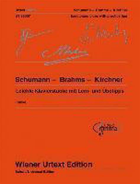 schumann brahms kirchner selected and commentated