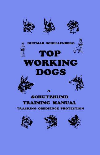 Read Schutzhund Top Working Dogs Training Manual 