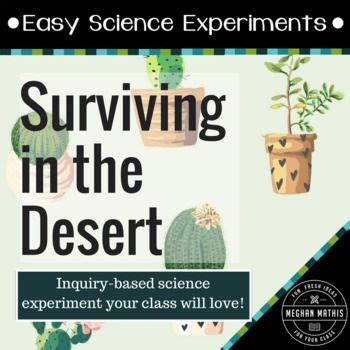 Science Experiments For Kids Desert Survivors Biome Lab Desert Science Experiments - Desert Science Experiments