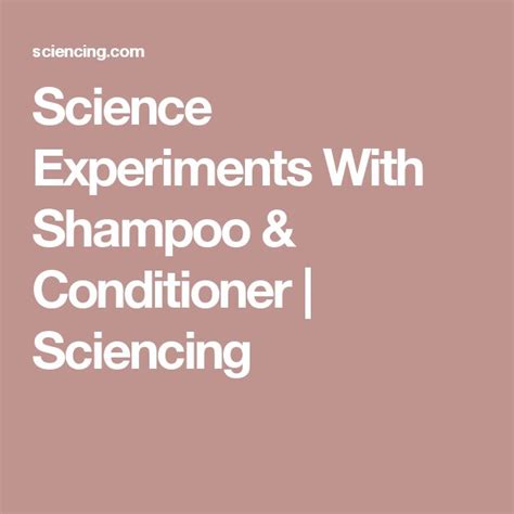Science Experiments With Shampoo Amp Conditioner Sciencing Shampoo Science - Shampoo Science
