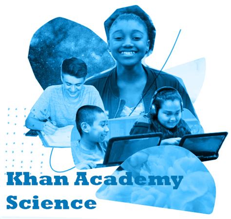 Science Khan Academy Science Activity - Science Activity