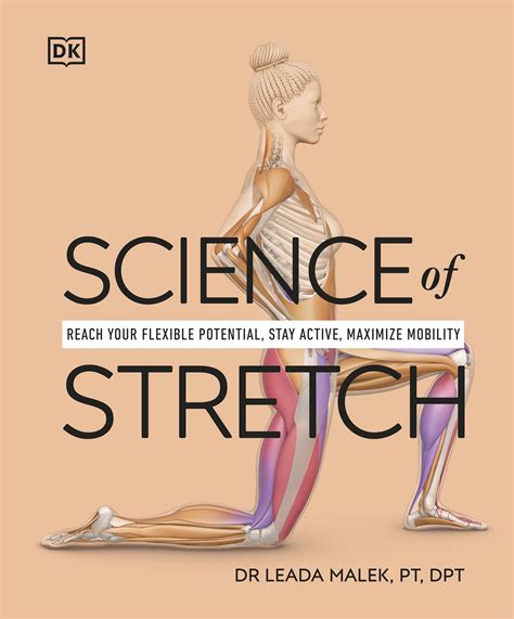 Science Of Stretch Reach Your Flexible Potential Stay Science Of Stretching - Science Of Stretching