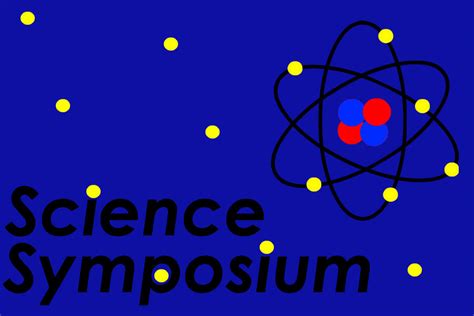 Science Symposium Ideas   The Science Symposium - Science Symposium Ideas