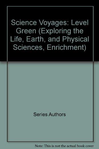 Science Voyages Level Green Exploring The Life Earth And Physical Sciences Study Guide For Content Mastery Teacher Edition