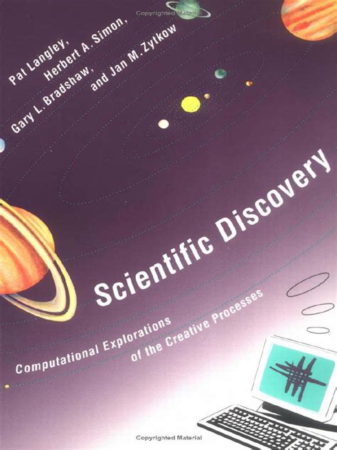 Scientific Discovery Computational Explorations Of