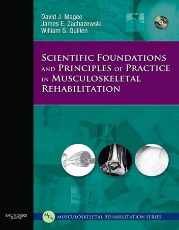 Scientific Foundations And Principles Of Practice In Musculoskeletal Rehabilitation Musculoskeletal