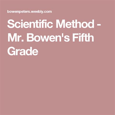 Scientific Method Mr Bowen X27 S Fifth Grade Scientific Method Lesson Plan 5th Grade - Scientific Method Lesson Plan 5th Grade