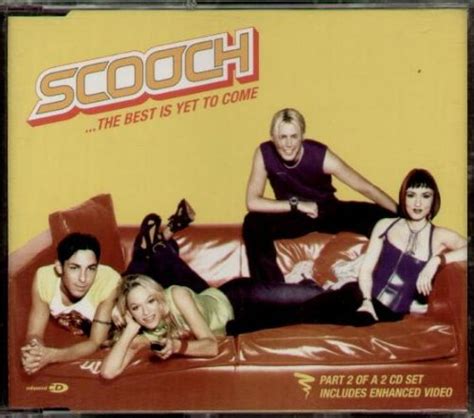 scooch - the best is yet to come — Scooch Last.fm