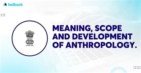 Scope Of Anthropology