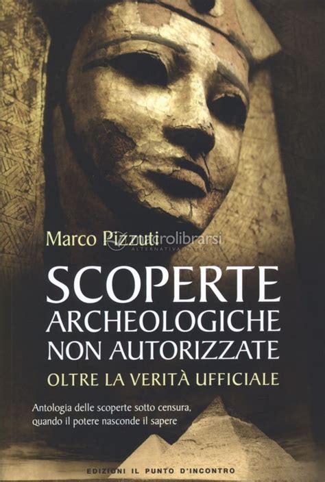 Read Scoperte Archeologiche Non Autorizzate Antologia Delle Scoperte Sotto Censura Oltre La Verit Ufficiale 