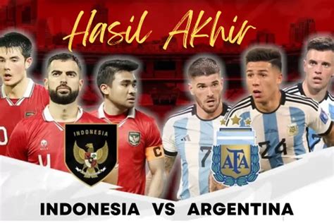 score akhir indonesia vs argentina