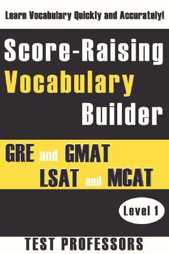 Read Score Raising Vocabulary Builder For The Gre Gmat And Lsat Level 1 