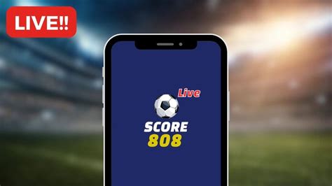 score808 live bola gratis