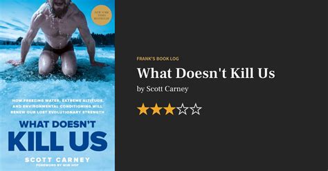 Scott Carney What Doesnt Kill Us