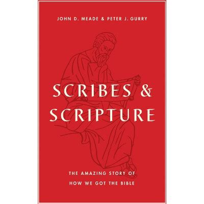 Scribes And Scripture John D