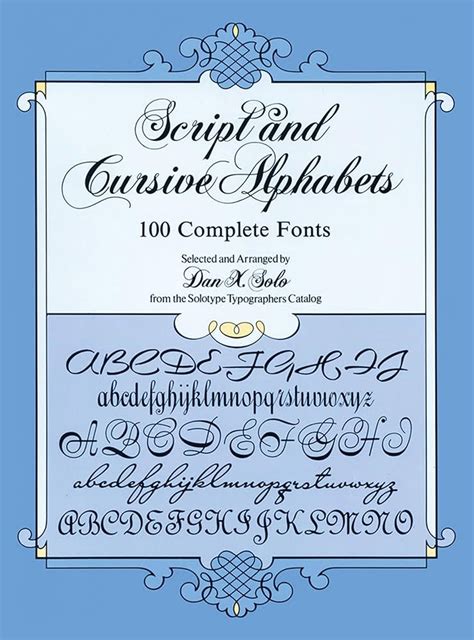 Script And Cursive Alphabets 100 Complete Fonts Lettering Calligraphy Typography Paperback March 1 1987