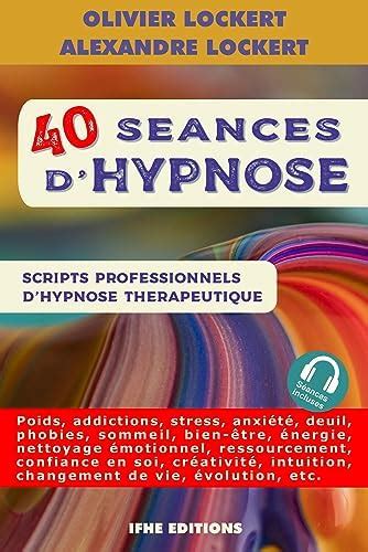 Scripts Da Hypnose Pour Professionnels 1er Degra