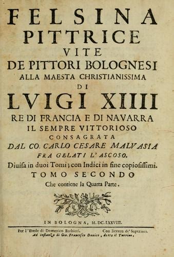 Read Scritti Originali Del Conte Carlo Cesare Malvasia Spettanti Alla Sua Felsina Pittrice Prefazione Di L Anceschi 
