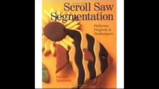 Scroll Saw Segmentation Patterns Projects Techniques
