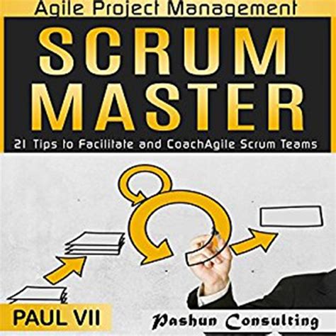 Scrum Master: 21 Tips To Coach And Facilitate And User Stories 21 Tips To Manage Requirements (scrum Master, Scrum, Agile Development, Agile Software Development)