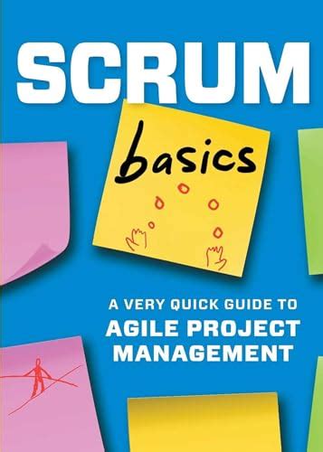 Full Download Scrum Basics A Very Quick Guide To Agile Project Management 